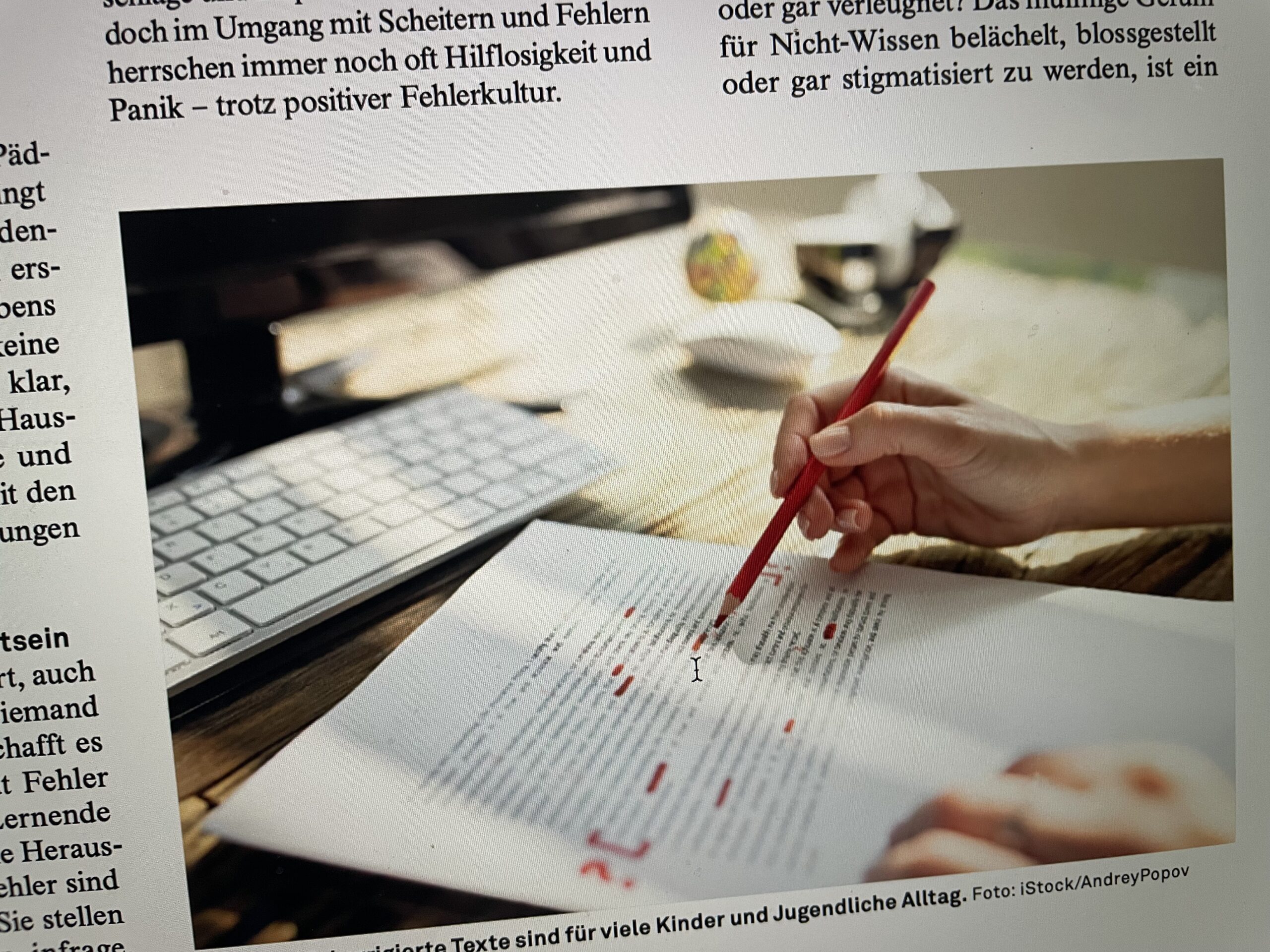 Positive Fehlerkultur: Was für ein Wort! Doch ist es heute wirklich weniger beschämend, Fehler zu machen als früher? Falsch liegt nach wie vor niemand gerne. Vor allem nicht in der Schule.